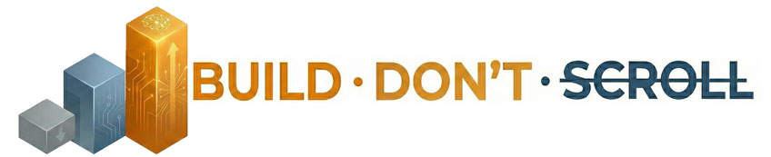 Three geometric blocks of different colors and sizes next to the words "BUILD · DON'T · SCROLL" in large, bold letters.