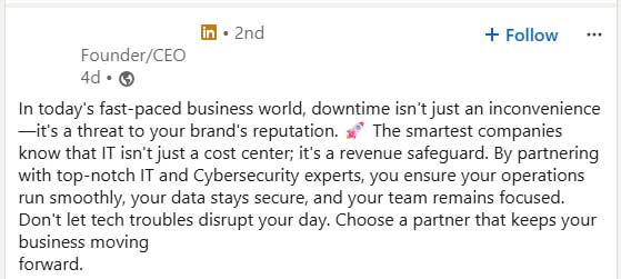 A LinkedIn post by a Founder/CEO highlighting the importance of strong IT and cybersecurity to prevent downtime and protect business reputation.